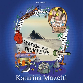 Trassel och trumpeter (ljudbok) av Katarina Maz