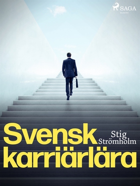 Svensk karriärlära (e-bok) av Stig Strömholm