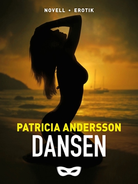Dansen (e-bok) av Patricia Andersson