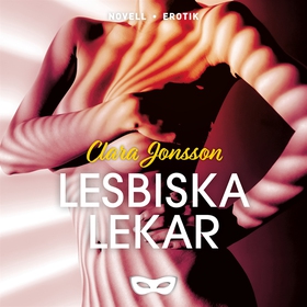 Lesbiska lekar (ljudbok) av Clara Jonsson