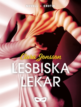 Lesbiska lekar (e-bok) av Clara Jonsson