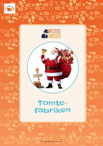 Tomtefabriken: ett minidrama från Mysteriefabri
