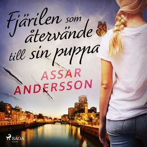 Fjärilen som återvände till sin puppa (ljudbok)