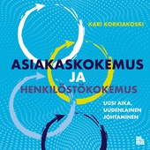 Asiakaskokemus ja henkilöstökokemus