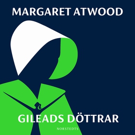 Gileads döttrar (ljudbok) av Margaret Atwood