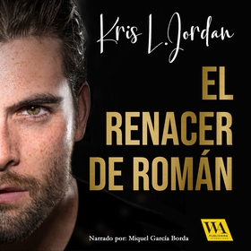 El renacer de Román (ljudbok) av Kris L. Jordan
