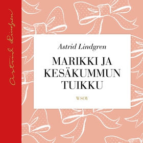 Marikki ja Kesäkummun Tuikku (ljudbok) av Astri