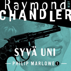 Syvä uni (ljudbok) av Raymond Chandler