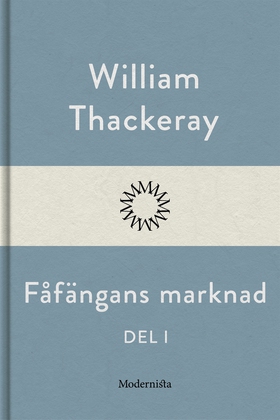 Fåfängans marknad - del I (e-bok) av William Th