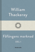 Fåfängans marknad - del I