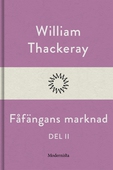 Fåfängans marknad - del II