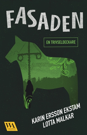 Fasaden (e-bok) av Karin Ersson Ekstam, Lotta M