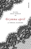 Om Grymma april av Ismail Kadare