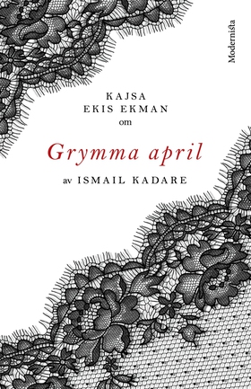 Om Grymma april av Ismail Kadare (e-bok) av Kaj