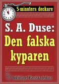 5-minuters deckare. S. A. Duse: Den falska kyparen. Återutgivning av text från 1921