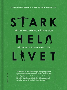 Stark hela livet : Bättre ork, minne, mående oc