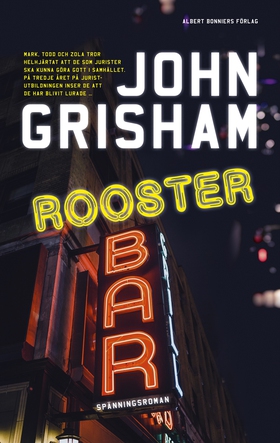 Rooster Bar (e-bok) av John Grisham