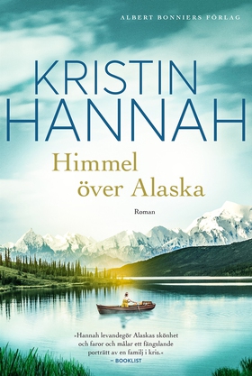 Himmel över Alaska (e-bok) av Kristin Hannah