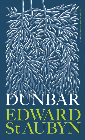 Dunbar (e-bok) av Edward St Aubyn