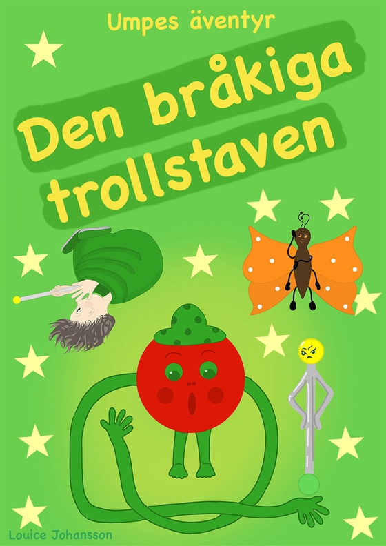 Den bråkiga trollstaven : Umpes äventyr