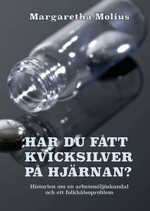 Har du fått kvicksilver på hjärnan (e-bok) av M