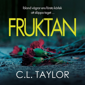 Fruktan (ljudbok) av C.L. Taylor
