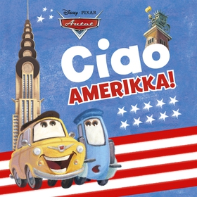 Pixar Autot. Ciao, Amerikka! (ljudbok) av Disne