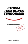 Stoppa tankarnas terrorism! Handbok i närvaro