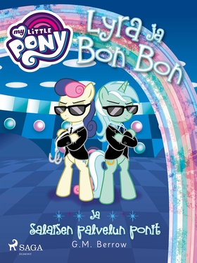 My Little Pony - Lyra ja Bon Bon ja Salaisen pa