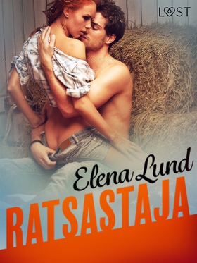 Ratsastaja - eroottinen novelli (e-bok) av Elen