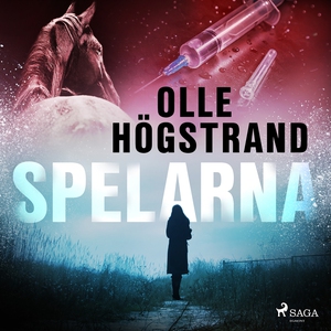 Spelarna (ljudbok) av Olle Högstrand
