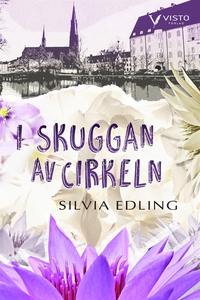 I skuggan av cirkeln (e-bok) av Silvia Edling