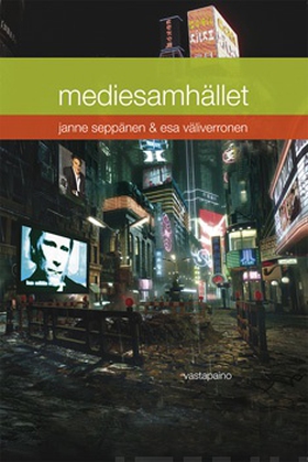 Mediesamhället (e-bok) av Esa Väliverronen, Jan