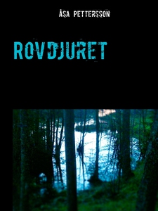 Rovdjuret (e-bok) av Åsa Pettersson