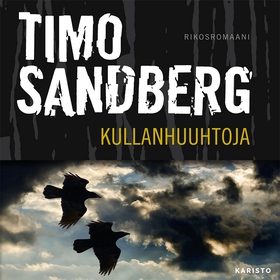 Kullanhuuhtoja (ljudbok) av Timo Sandberg