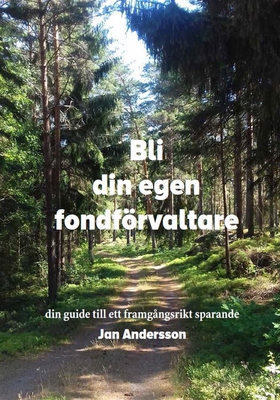 Bli din egen fondförvaltare (e-bok) av Jan Ande