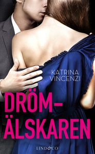 Drömälskaren (e-bok) av Katrina Vincenzi