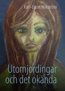Utomjordingar och det okända: Ur min blogg (e-b