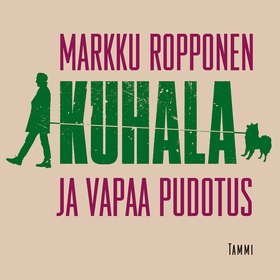 Kuhala ja vapaa pudotus (ljudbok) av Markku Rop