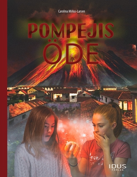 Pompejis öde (e-bok) av Carolina Miilus-Larsen