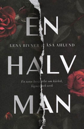 En halv man (e-bok) av Lena Bivner, Åsa Ahlund