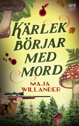 Kärlek börjar med mord (e-bok) av Maja Willande