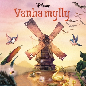 Vanha mylly (ljudbok) av Disney, Unknown