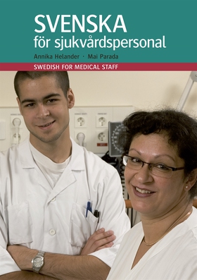 Svenska för sjukvårdspersonal (e-bok) av Annika