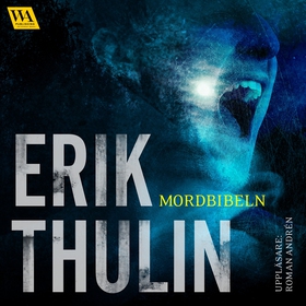 Mordbibeln (ljudbok) av Erik Thulin