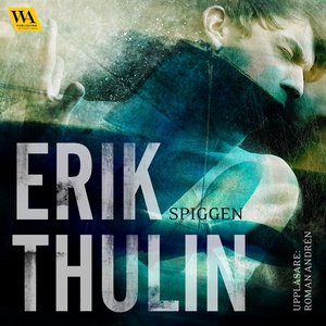 Spiggen (ljudbok) av Erik Thulin