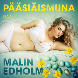 Pääsiäismuna - eroottinen novelli (ljudbok) av