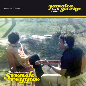Jamaica - Sverige tur och retur - Berättelsen o