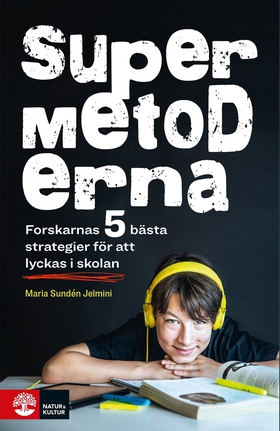 Supermetoderna : Forskarnas 5 bästa strategier 