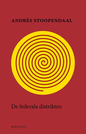 De federala distrikten (e-bok) av Andrés Stoope